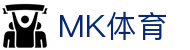 MK体育（中国）官方网站